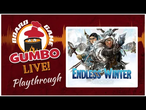 Endless Winter: Paleoamericans - (base game) playthrough (2p)