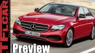 2017 Mercedes-Benz E-Class First Drive Preview:  More Style, More Tech & a Little Less Money