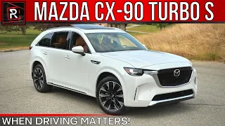 The 2024 Mazda CX-90 Turbo S Is An Upscale Family SUV For Driving Enthusiasts