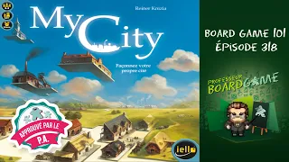 Board Game 101 (EP318) My City - Règles et critique