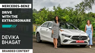 Mercedes-Benz Drive with the Extraordinaire - Devika Bhagat | BRANDED CONTENT | Autocar India