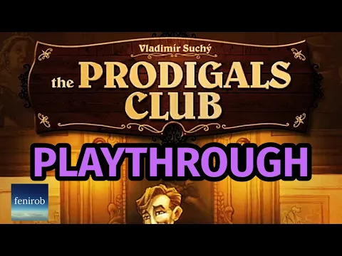 The Prodigals Club Board Game | Playthrough