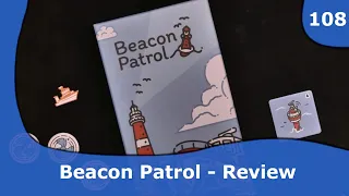 Beacon Patrol Review | 108 | CulBlu and Cardboard
