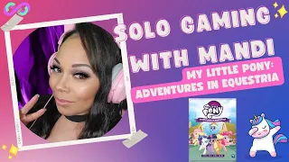 My Little Pony: Adventures in Equestria - Solo Gaming with Mandi on Salt and Sass Games