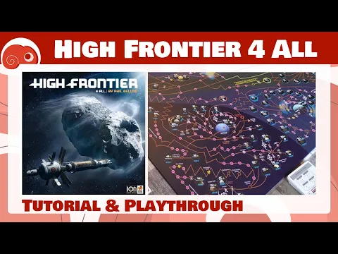 High Frontier 4 All - 2p - Tutorial e partita completa con discussione finale