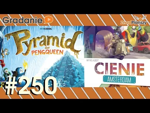 Pyramid of Pengqueen / Cienie: Amsterdam - RECENZJA - Gradanie #250 - gra planszowa