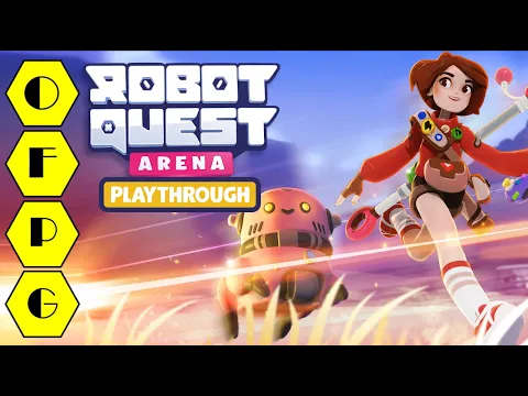 OFPG - Robot Quest Arena Playthrough