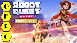 OFPG - Robot Quest Arena Playthrough
