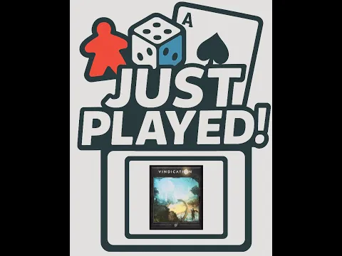 Just Played! - Vindication (Quick Review)