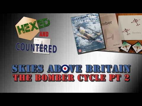 Skies Above Britain - The Bomber Cycle (Pt 2)