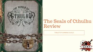 The Seals of Cthulhu Board Game Review