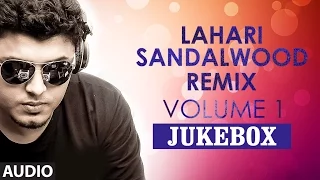 Lahari Sandalwood Remix Vol 1  || Jukebox || Remix By DJ Yash