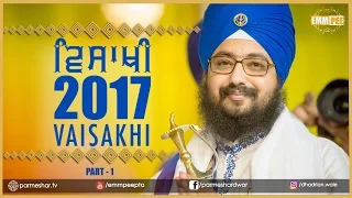 Part 1 - VAISAKHI SAMAGAM 2017 - G Parmeshar Dwar