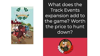 The Purge: # 3882 Long Shot: The Dice Game - Track Events Mini-Expansion: Worth tracking down?