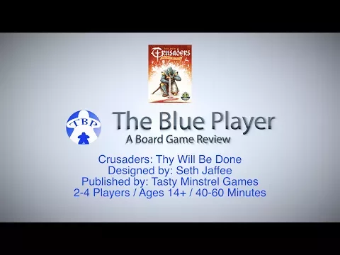 Crusaders: Thy Will Be Done Review - The Blue Player Preview Series