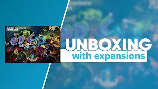 Tiny Epic Dungeons Kickstarter Deluxe Edition and Expansions Unboxing and Reboxing | @Gamelyn_Games