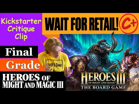 Heroes of Might and Magic III Expansions (C+) Final Grade - Kickstarter Critique Clip
