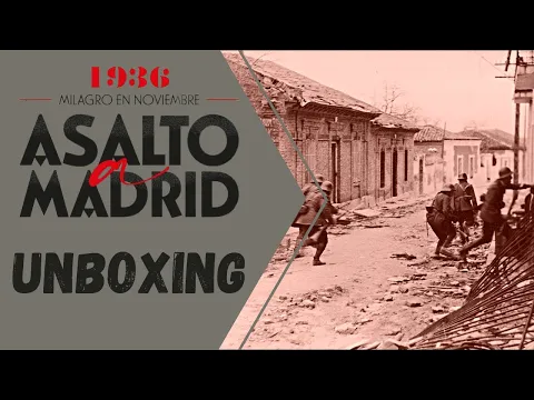 Asalto a Madrid. Unboxing
