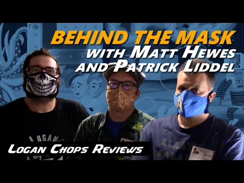 Behind the Mask with Matt Hewes and Patrick Liddel