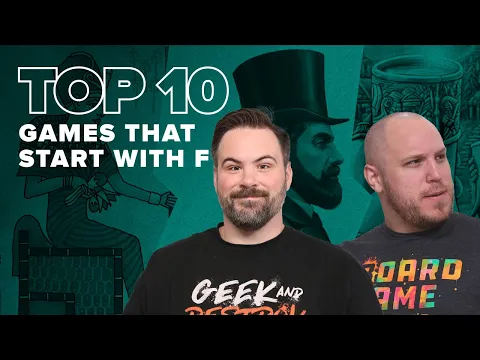 Top 10 Games that Start with F - BGG Top 10 w/ The Brothers Murph