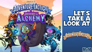 Let's Take a Look at Adventure Tactics: Adventures in Alchemy Expansion