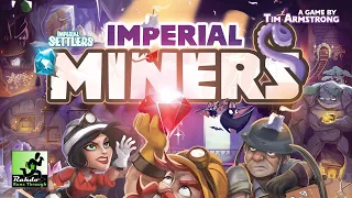 Imperial Miners - one simple house rule could put this in my top10 of the year!