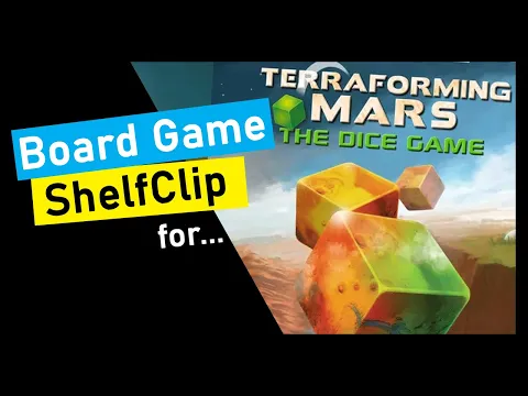 ShelfClips: Terraforming Mars Dice Game (Short Board Game Preview)