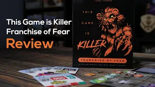 This Game is Killer: Franchise of Fear Review from Smirk & Dagger