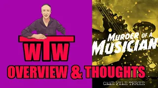 Cryptic Killers Murder of a Musician: Spoiler Free Overview and My Thoughts On by WYW