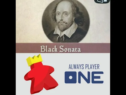 Always Player One Ep 15 - Print and Play Special: Black Sonata