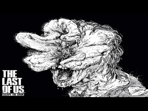 The Last of Us: Escape the Dark - Discussion
