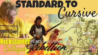 Rebels Against Rebellion (C-) I think it's a wargame - Kickstarter Critique Review