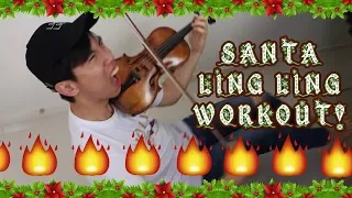 Christmas Ling Ling Workout
