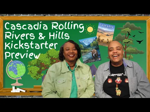 Cascadia Rolling Hills & Rivers | Kickstarter Preview