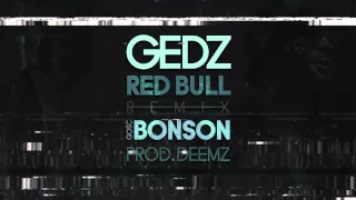 Gedz feat. Bonson - Red Bull Remix (prod. Deemz) [Audio]