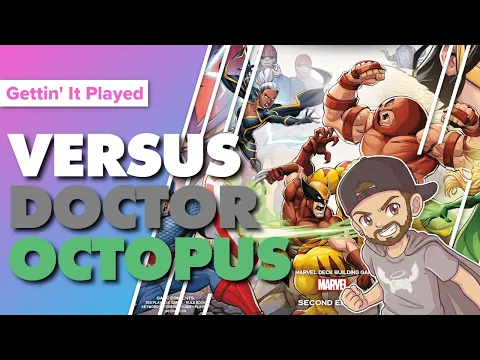 Marvel Legendary Second Edition vs Doctor Octopus Playthrough