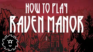 How To Play Raven Manor - Bear's Workshop