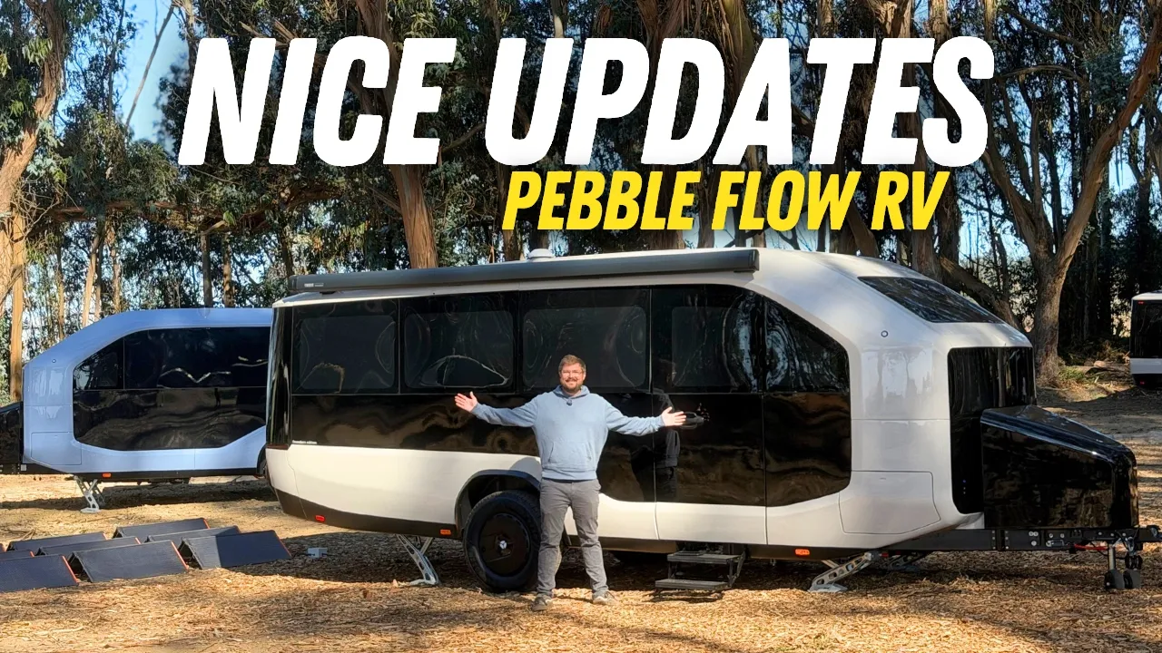 2027 Pebble Flow RV Updates