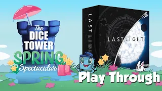 Last Light Play-Through Spring Spectacular