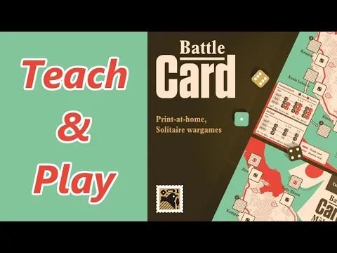 Teach & Play for Battle Cards:  The Malayan Campaign & Moro River