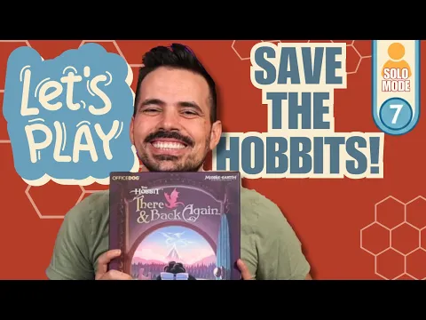 The Hobbit There and Back Again | Ep 7 | Solo Mode Playthrough