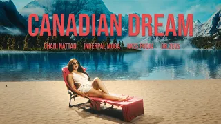 Canadian Dream Inderpal Moga Video Song
