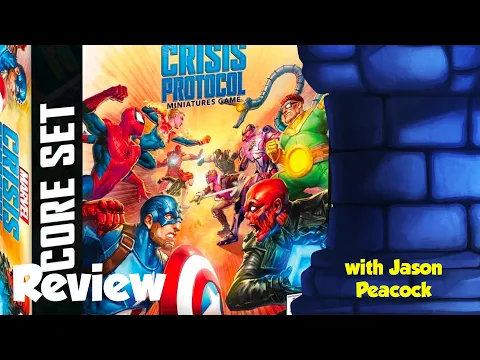 Marvel Crisis Protocol Review - with Jason Peacock