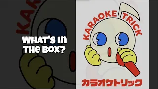 Karaoke Trick | What's In the box? No.76 Unboxing opening first impressions quick look