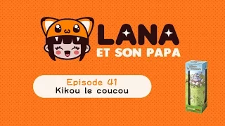 Lana et son papa 41 - Kikou le hibou