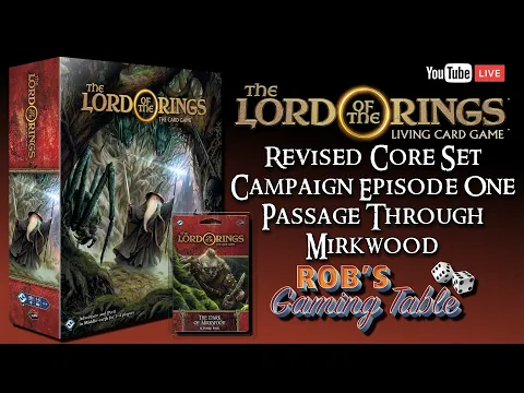 Lord of the Rings: Card Game Revised Core Set Campaign Ep.1 (Passage Through Mirkwood)