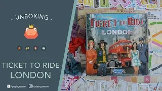 TICKET TO RIDE LONDON | Unboxing