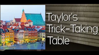 Mizerka ~ Taylor's Trick-Taking Table