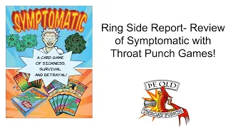 Ring Side Report-Board Game Review of Symptomatic