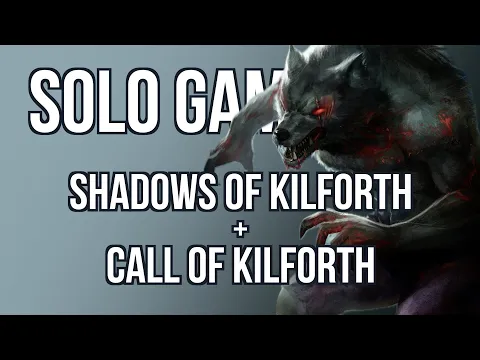 Call + Shadows of Kilforth Solo Gameplay - Bored Online? Board Offline!